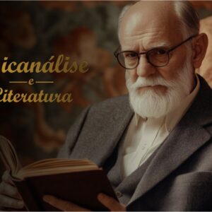 Psicanálise e Literatura